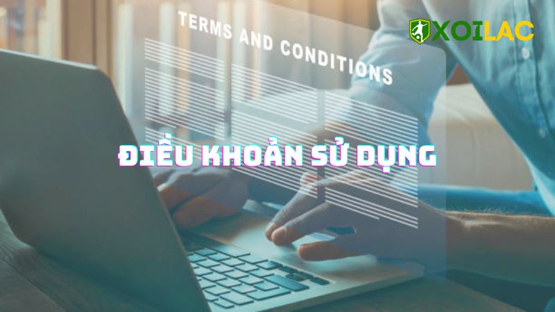 Điều khoản sử dụng Xoilac TV Điều khoản sử dụng Xoilac TV