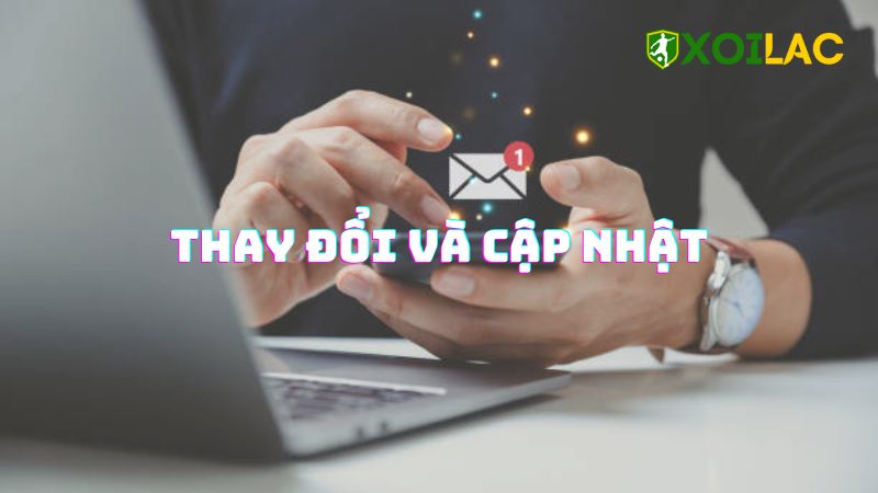 Thay đổi và cập nhật Thay đổi và cập nhật